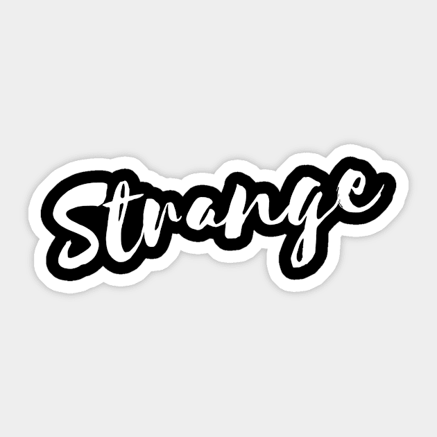 Strange Sticker by BraveMaker